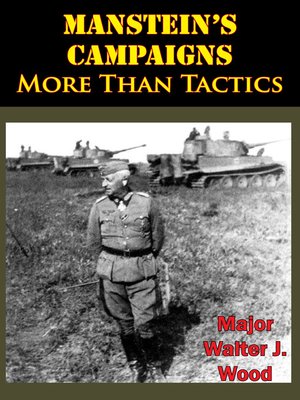 cover image of Manstein's Campaigns--More Than Tactics